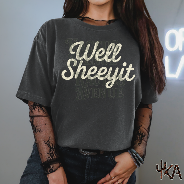 Well Sheeyit T-Shirt (Comfort Colors)