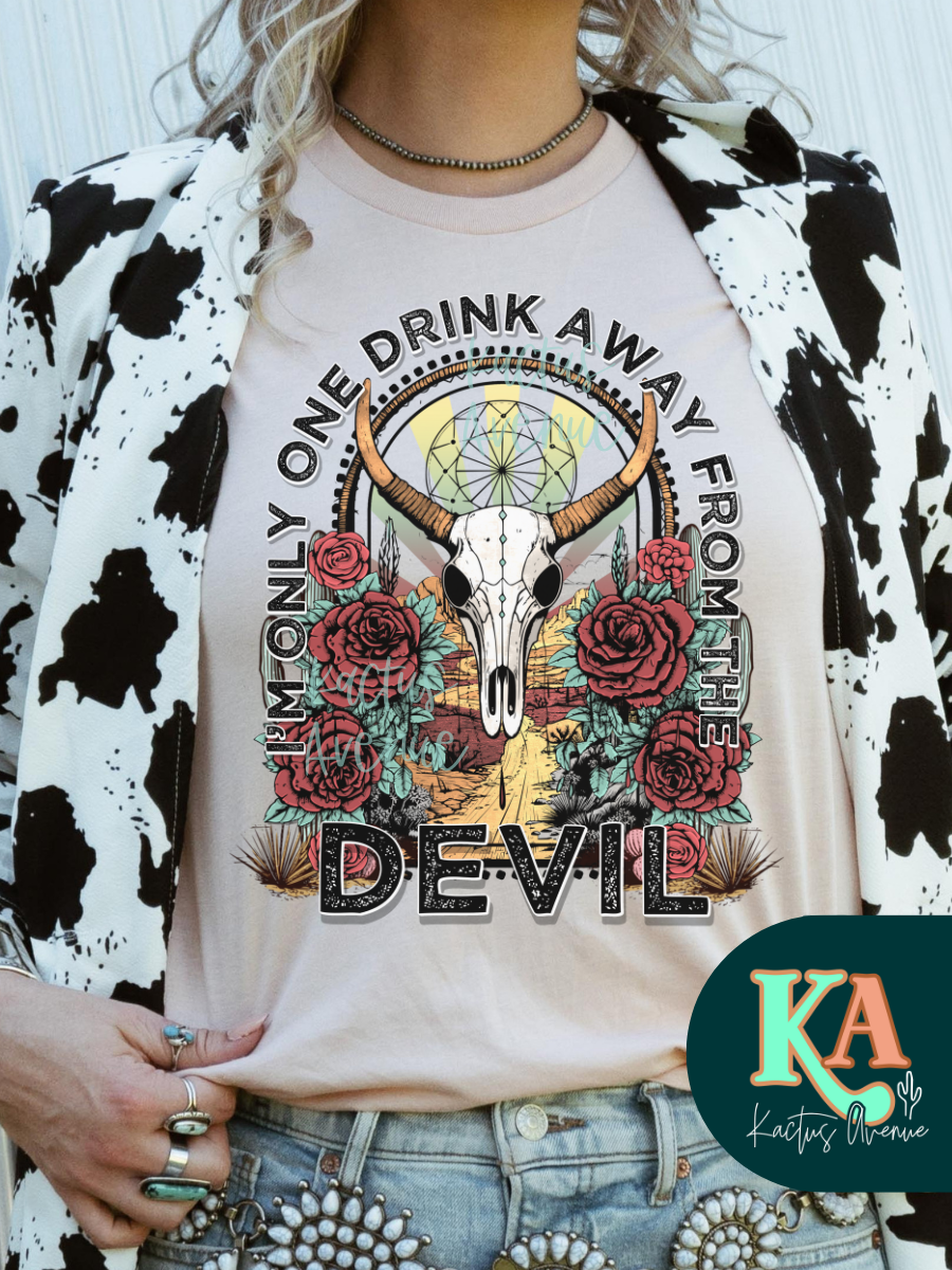 One Drink Away Non-Bleached T-Shirt