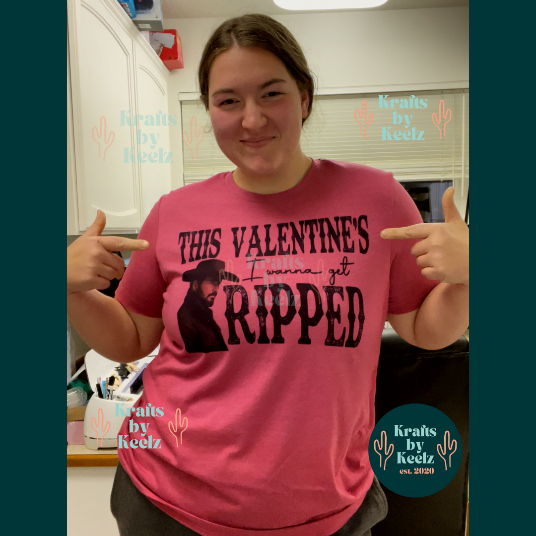 RTS - Wanna get Ripped Valentine's T-Shirt