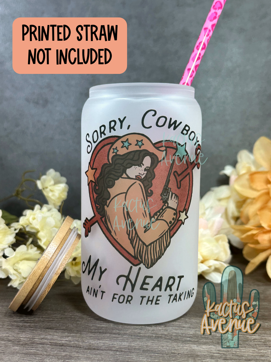 Sorry Cowboy Frosted Glass Can