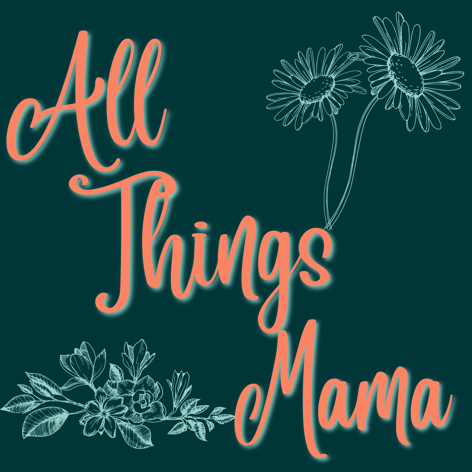 All Things Mama
