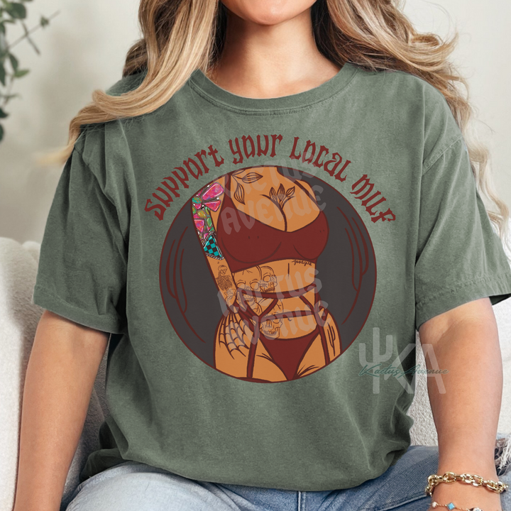 Support Your Local Milf T-Shirt (Comfort Colors)