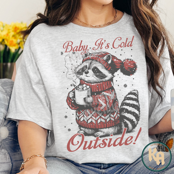 Baby, It's Cold Trash Panda T-Shirt