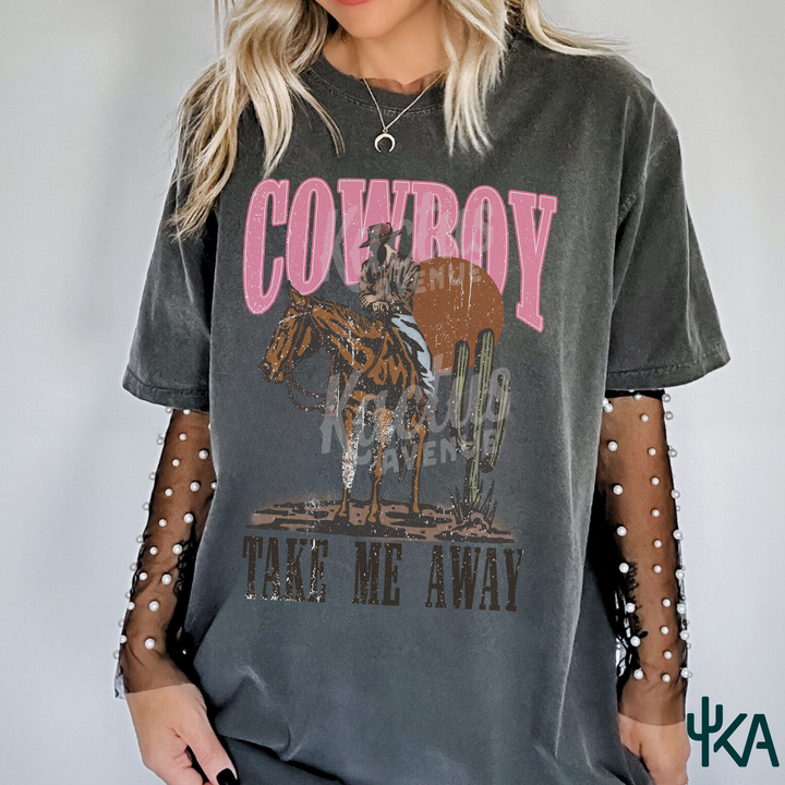 Cowboy Take Me Away T-Shirt (Comfort Colors)