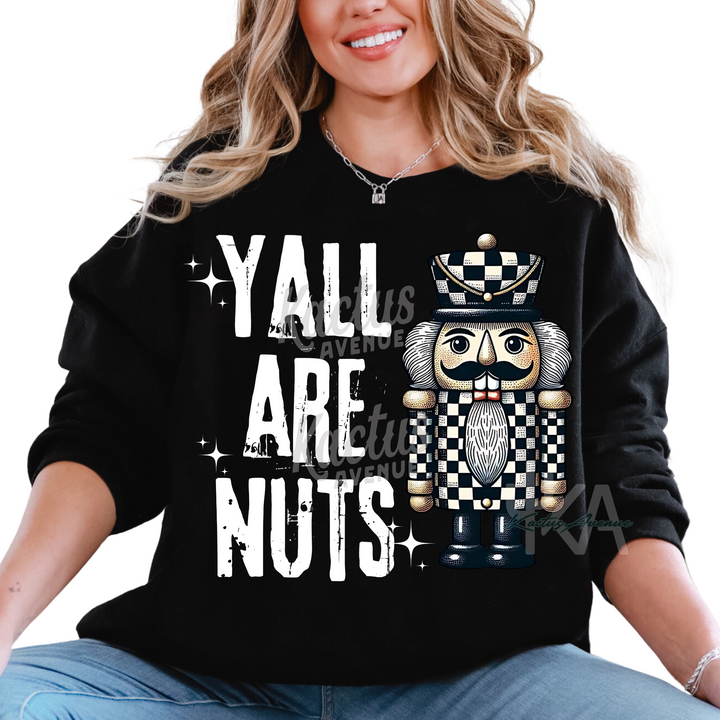 Ya'll Are Nuts Sweatshirt