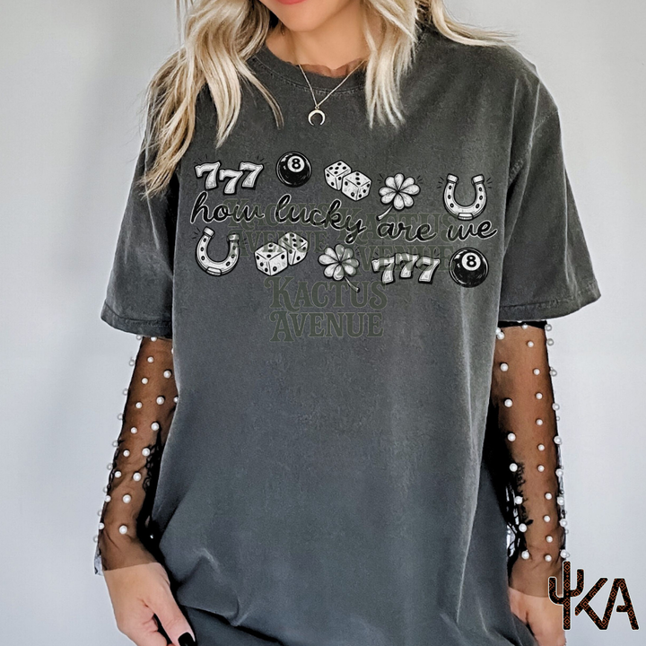 How Lucky Are We? (Comfort Colors)