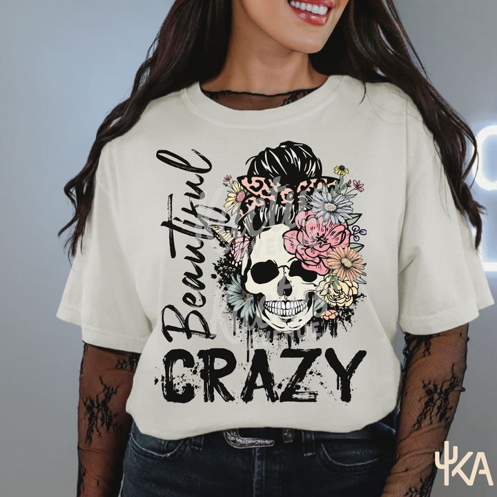 Beautiful Crazy T-Shirt (Comfort Colors)