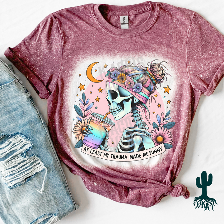 Trauma Made Me Funny Bleached T-Shirt