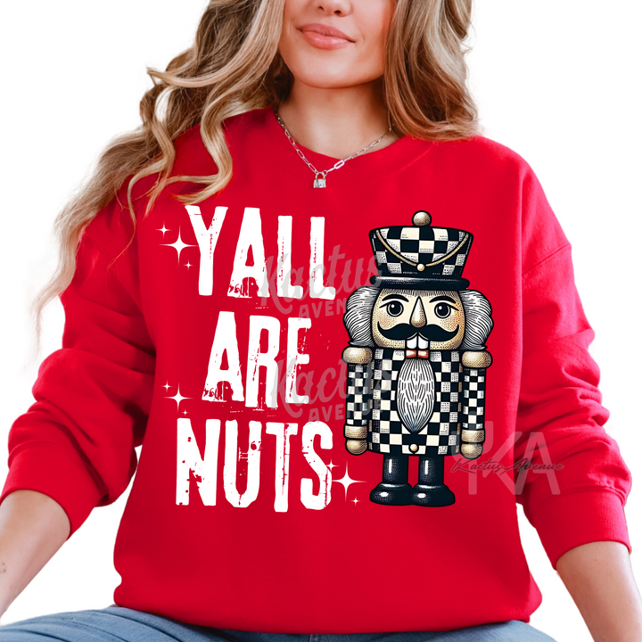 Ya'll Are Nuts Sweatshirt