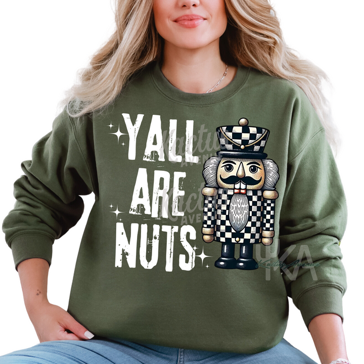 Ya'll Are Nuts Sweatshirt