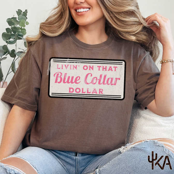 Blue Collar Dollar T-Shirt (Comfort Colors)