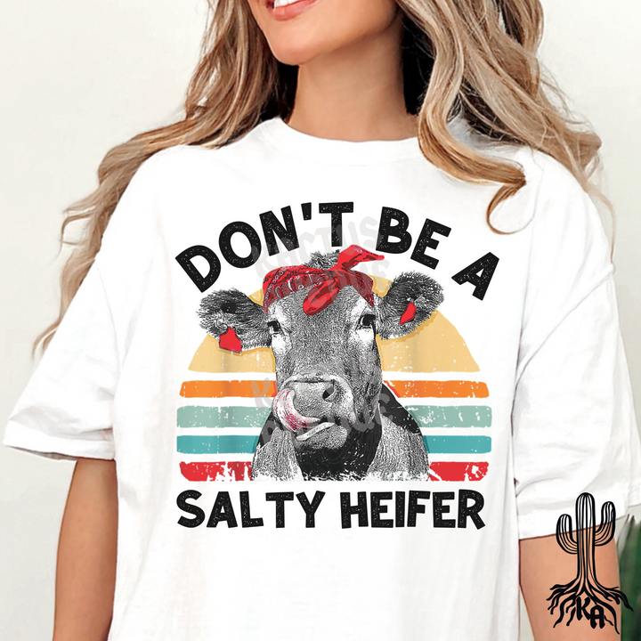 Don't Be a Salty Heifer T-Shirt (Comfort Colors)