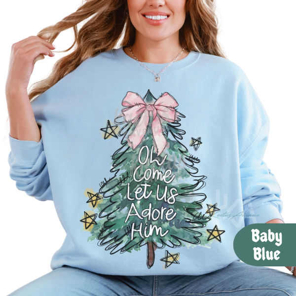 Oh Let Us Adore Him Sweatshirt