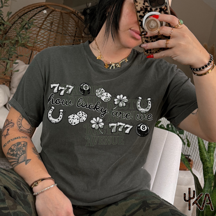 How Lucky Are We? (Comfort Colors)