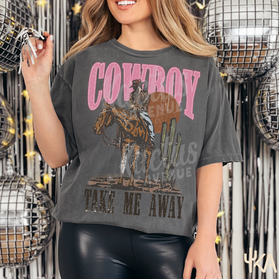 Cowboy Take Me Away T-Shirt (Comfort Colors)