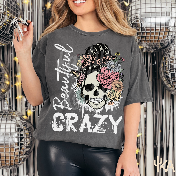 Beautiful Crazy T-Shirt (Comfort Colors)