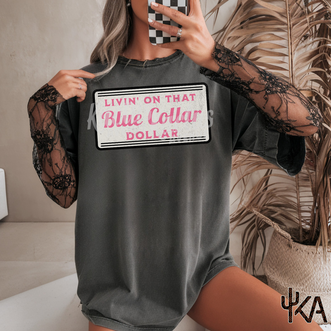 Blue Collar Dollar T-Shirt (Comfort Colors)