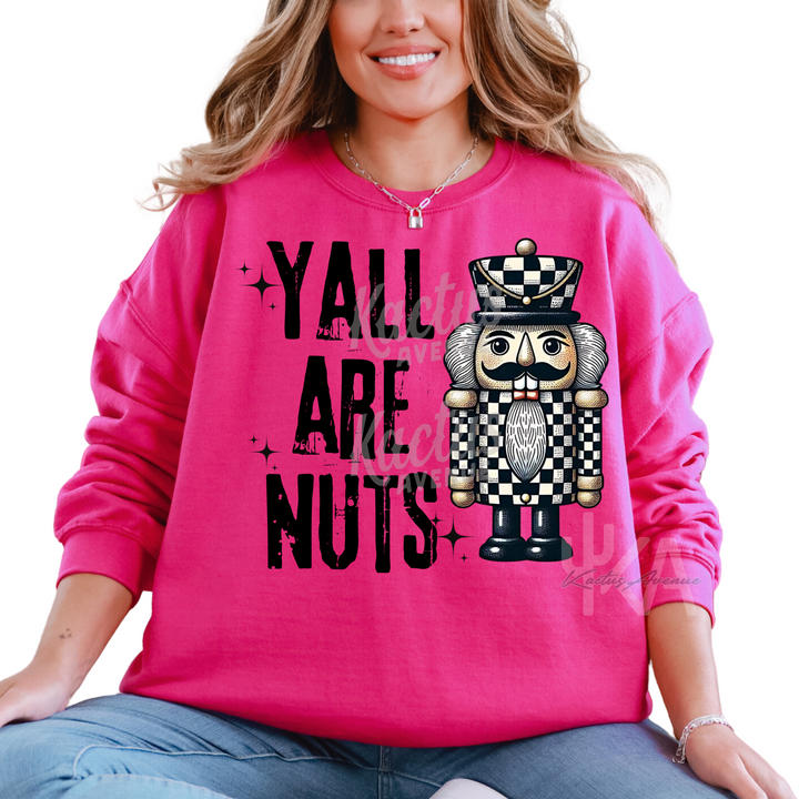 Ya'll Are Nuts Sweatshirt