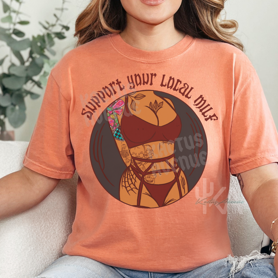 Support Your Local Milf T-Shirt (Comfort Colors)