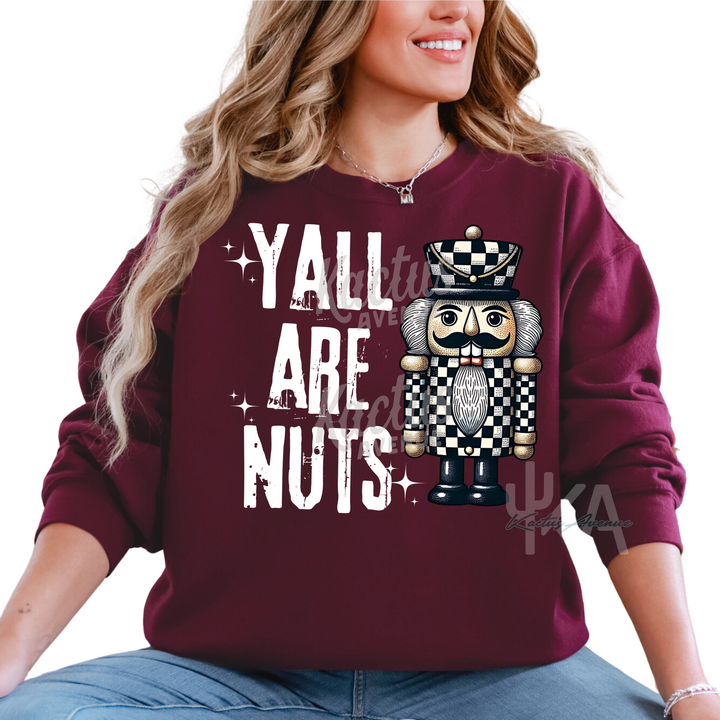 Ya'll Are Nuts Sweatshirt