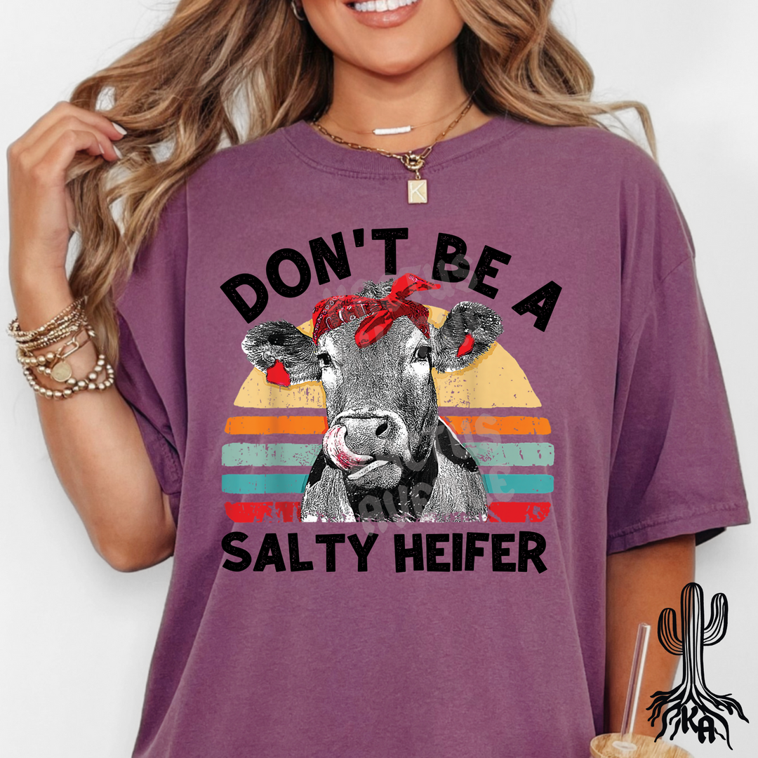 Don't Be a Salty Heifer T-Shirt (Comfort Colors)