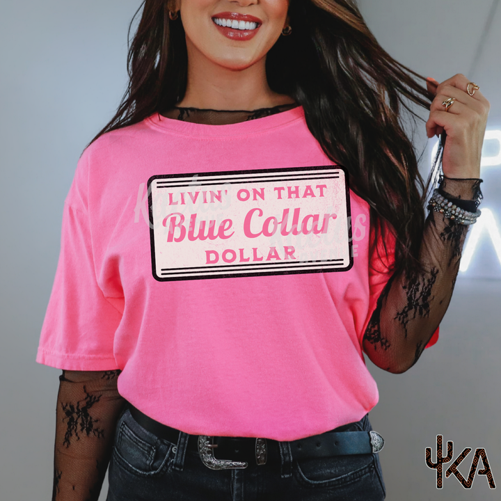 Blue Collar Dollar T-Shirt (Comfort Colors)