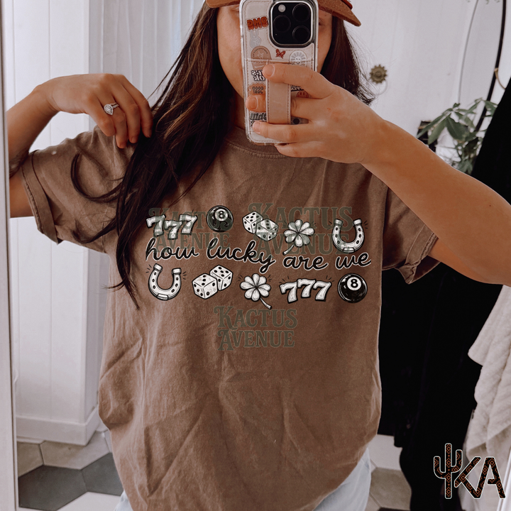 How Lucky Are We? (Comfort Colors)