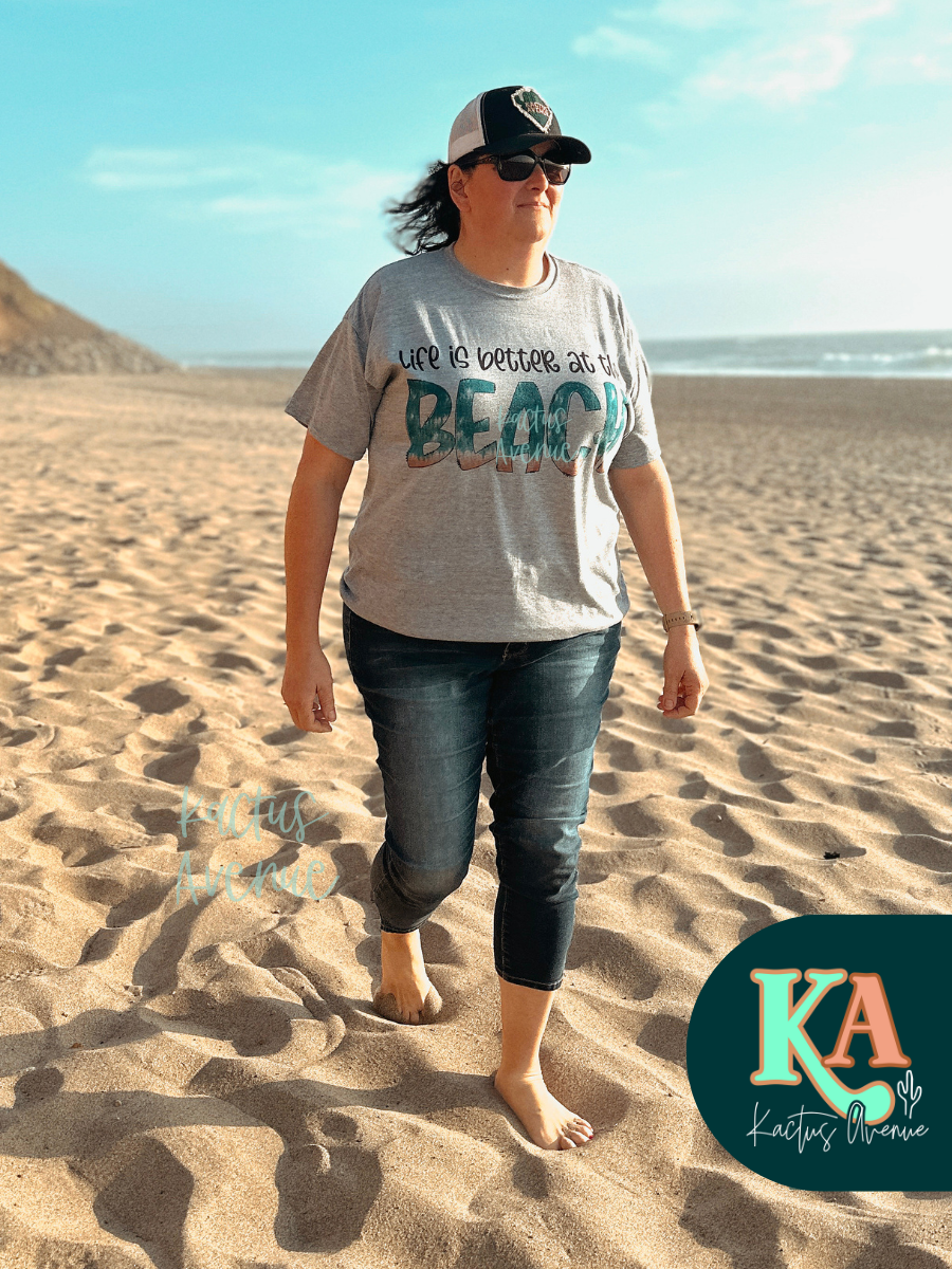 Life is Better at the Beach T-Shirt (Non-Bleached)