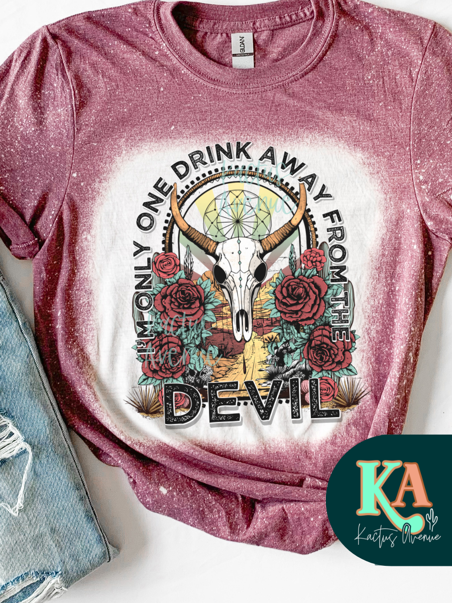 One Drink Away Bleached T-Shirt