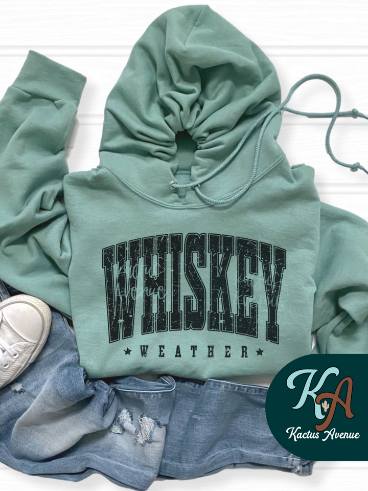Whiskey Weather Hoodie