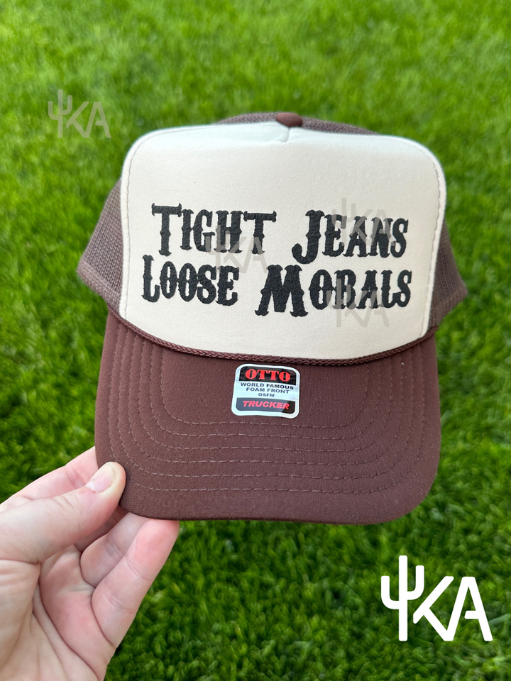 Tight Jeans, Loose Morals Trucker Hat